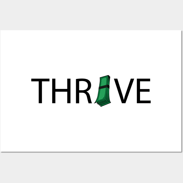 Thrive thriving artistic design Wall Art by DinaShalash